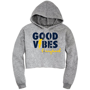 LADIES' GOOD VIBES CROPPED HOODIE